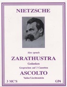 Friedrich Nietzsche - Also sprach Zarathustra, Cassetten: Begegnungen, 3 Cassetten