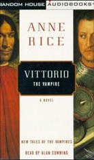 Anne Rice - Vittorio the Vampire, 2 Cassetten