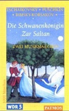 Die Schwanenkönigin. Zar Saltan, 1 Cassette