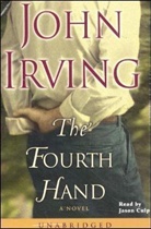 John Irving - The Fourth Hand, 7 Cassetten. Vierte Hand, 7 Cassetten, engl. Version