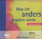 Johannes Czwalina - Was ich anders machen würde, 1 Audio-CD (Hörbuch)