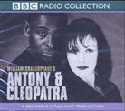 William Shakespeare, Frances Barber, David Harewood, Colin Tierney - Antony and Cleopatra (Hörbuch)