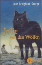 Jean Craighead George, Nina Danzeisen, Anja Herden, Karlheinz Tafel - Julie von den Wölfen, 1 Cassette