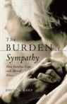 David (Professor of Sociology Karp, David A. Karp, David Allen Karp, Karp David - The Burden of Sympathy