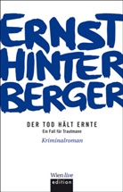 Ernst Hinterberger - Der Tod hält Ernte