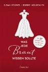Susa DeVries, Susan DeVries, Bobbie Wolgemuth - Was jede Braut wissen sollte