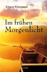 Kristen Heitzmann - Im frühen Morgenlicht