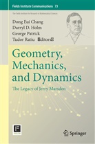 Dong E. Chang, Dong Eui Chang, Darry D Holm, Darryl D Holm, Darryl D. Holm, George Patrick... - Geometry, Mechanics, and Dynamics