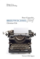 Peter Gauweiler, Christian Ude - Briefwechsel. Bd.5