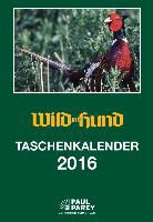 Redaktion Wild und Hund - Wild und Hund Taschenkalender 2016
