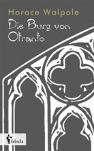 Horace Walpole - Die Burg von Otranto