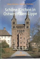 Oliver Karnau, Barbara Pankoke, Andreas Lechtape - Schöne Kirchen in Ostwestfalen-Lippe