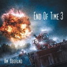 Oliver Döring, Martin Keßler, Torsten Michaelis - End of Time - Am Abgrund, 2 Audio-CDs (Audio book)