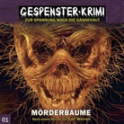 Markus Topf, Earl Warren, Jürgen Holdorf, Christine Pappert, Uve Teschner - Gespenster-Krimi, Mörderbäume, 1 Audio-CD (Audio book)