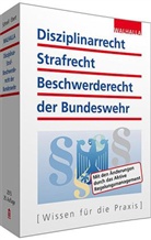 Heinz-Peter Ebert, Karl H. Schnell, Karl Helmu Schnell, Karl Helmut Schnell - Disziplinarrecht, Strafrecht, Beschwerderecht der Bundeswehr