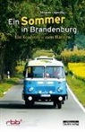 Heik Hartung, Heike Hartung, Franziska Kraft, Meik Materne, Meike Materne, Johannes Unger... - Ein Sommer in Brandenburg
