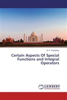 M P Chaudhary, M. P. Chaudhary - Certain Aspects Of Special Functions and Integral Operators