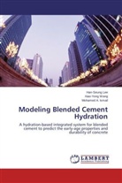 Mohamed A Ismail, Mohamed A. Ismail, Han-Seun Lee, Han-Seung Lee, Xiao-Yon Wang, Xiao-Yong Wang - Modeling Blended Cement Hydration