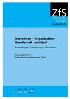 Bettin Heintz, Bettina Heintz, Bettin Heintz (Professor Dr.), Tyrell, Tyrell, Hartmann Tyrell... - Interaktion - Organisation - Gesellschaft - revisited