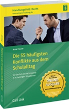 Anne Hauser - Die 55 häufigsten Konflikte aus dem Schulalltag