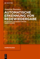 Annelen Brunner - Automatische Erkennung von Redewiedergabe in literarischen Texten