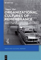 Daniel Mai - Organizational Cultures of Remembrance