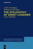 J Tyler Friedman, J. Tyler Friedman, Luft, Luft, Sebastian Luft, Tyler Friedman... - The Philosophy of Ernst Cassirer