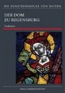 Achim Hubel, Manfred Schuller - Der Dom zu Regensburg