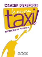 Anne-Marie Johnson, Martine Lincoln, Robert Menand - Le nouveau taxi! - 3: Le nouveau taxi 3 Arbeitsbuch