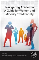 S. Keith Hargrove, Pauline Mosley, Pauline/ Hargrove Mosley, S Keith Hargrove, S. Keith Hargrove, S. Keith (Dean Hargrove... - Navigating Academia