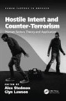 Glyn Lawson, Dr. Eduardo Salas, Alex (EDT)/ Lawson Stedmon, Alex Lawson Stedmon, Glyn Lawson, Lawson Glyn... - Hostile Intent and Counter-Terrorism