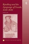 Nancy Cox, Cox Nancy - Retailing and the Language of Goods, 1550-1820