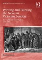 Andrea Korda, Korda Andrea - Printing and Painting the News in Victorian London