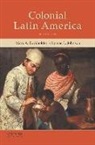 Mark A. Burkholder, Mark A./ Johnson Burkholder, Lyman L. Johnson - Colonial Latin America