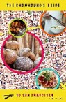 Chowhound, Jim (INT) Chowhound. com (EDT)/ Leff - The Chowhound's Guide to the San Francisco Bay Area