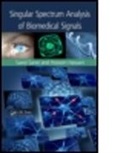 Hossein Hassani, Hossein (Bournemouth University Hassani, Hassani Hossein, Saeid Sanei, Saeid (University of Surrey Sanei, Saeid Hassani Sanei... - Singular Spectrum Analysis of Biomedical Signals