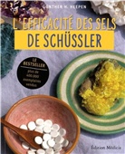 Günter H. Heepen, Gunter H. Heepen, Günter H. Heepen, HEEPEN GUNTER H, Heepen Gunter H., Marie-Anne Tattevin - L'efficacité des sels de Schüssler