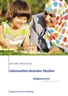 Dir Halm, Dirk Halm, Dirk (Prof. Dr. Halm, Martina Sauer, Martina (Dr.) Sauer - Lebenswelten deutscher Muslime