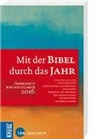 Bode Franz-Josef, Cornelius-Bundschuh Jochen, Jespen Maria - Mit der Bibel durch das Jahr 2016