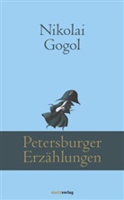 Nikolai Gogol, Nikolai Wassiljewitsch Gogol - Petersburger Erzählungen