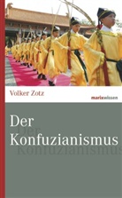 Volker Zotz - Der Konfuzianismus