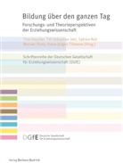 Tina Hascher, Till-Sebastia Idel, Till-Sebastian Idel, Sabine Reh, Sabine Reh u a, Werner Thole... - Bildung über den ganzen Tag