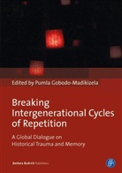 Pumla Gobodo-madikize, Donna Orange, Puml Gobodo-Madikizela, Pumla Gobodo-Madikizela - Breaking Intergenerational Cycles of Repetition