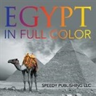 Marshall Koontz, Speedy Publishing Llc - Egypt In Full Color