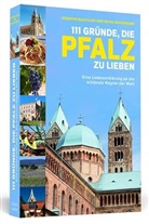 Kersti Bachtler, Kerstin Bachtler, Heinz Moosmann - 111 Gründe, die Pfalz zu lieben