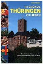 Martin Berke - 111 Gründe, Thüringen zu lieben