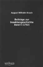 August W. Knoch, August Wilhelm Knoch - Beiträge zur Insektengeschichte (1782). Bd.2