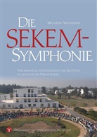 Ibrahim Abouleish - Die SEKEM-Symphonie