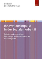 Ev Büschi, Eva Büschi, Roth, Roth, Claudia Roth - Innovationsimpulse in der Sozialen Arbeit II