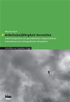 Martina Koch - Arbeits(un)fähigkeit herstellen